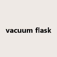 vacuum flask是什么意思