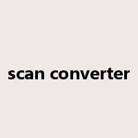 scan converter是什么意思