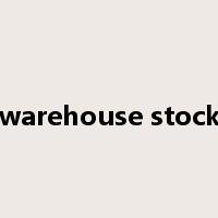 warehouse stock是什么意思