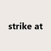 strike at是什么意思