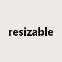 resizable是什么意思