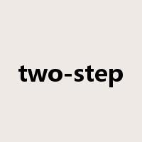 two-step是什么意思