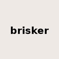 brisker是什么意思