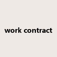 work contract是什么意思