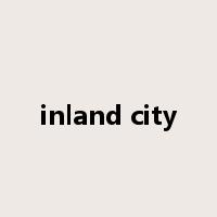 inland city是什么意思