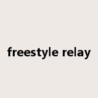 freestyle relay是什么意思
