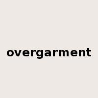 overgarment是什么意思