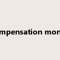 compensation money是什么意思