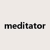 meditator是什么意思