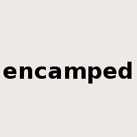 encamped是什么意思