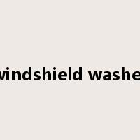 windshield washer是什么意思