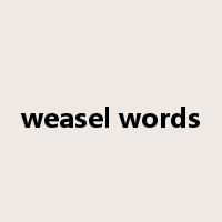 weasel words是什么意思