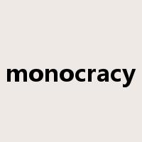 monocracy是什么意思