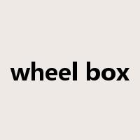 wheel box是什么意思