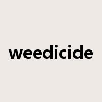weedicide是什么意思