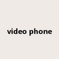 video phone是什么意思