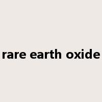 rare earth oxide是什么意思