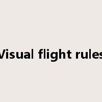 Visual flight rules是什么意思