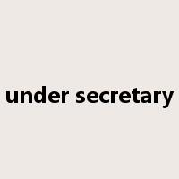 under secretary是什么意思