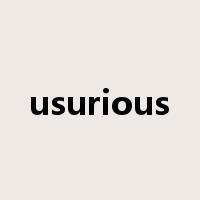 usurious是什么意思