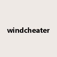 windcheater是什么意思