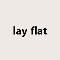 lay flat是什么意思
