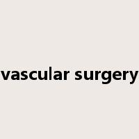 vascular surgery是什么意思