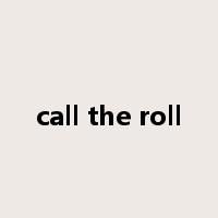 call the roll是什么意思