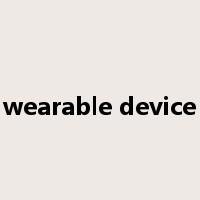 wearable device是什么意思