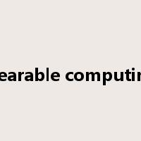 wearable computing是什么意思