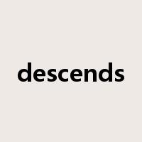 descends是什么意思
