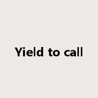 Yield to call是什么意思