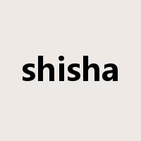 shisha是什么意思