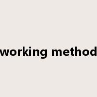 working method是什么意思