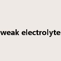 weak electrolyte是什么意思