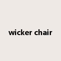 wicker chair是什么意思