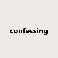 confessing是什么意思