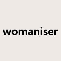 womaniser是什么意思