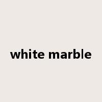 white marble是什么意思