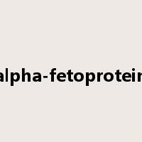 alpha-fetoprotein是什么意思