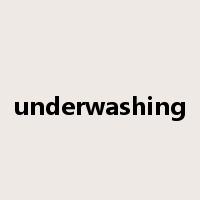 underwashing是什么意思