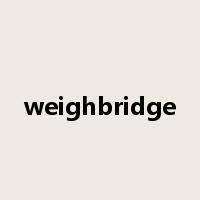 weighbridge是什么意思