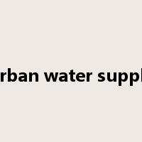 urban water supply是什么意思