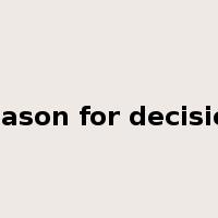 reason for decision是什么意思