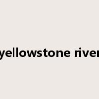 yellowstone river是什么意思