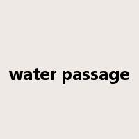 water passage是什么意思