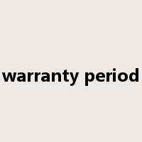 warranty period是什么意思