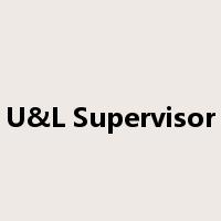 U&L Supervisor是什么意思