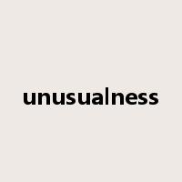 unusualness是什么意思