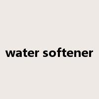 water softener是什么意思